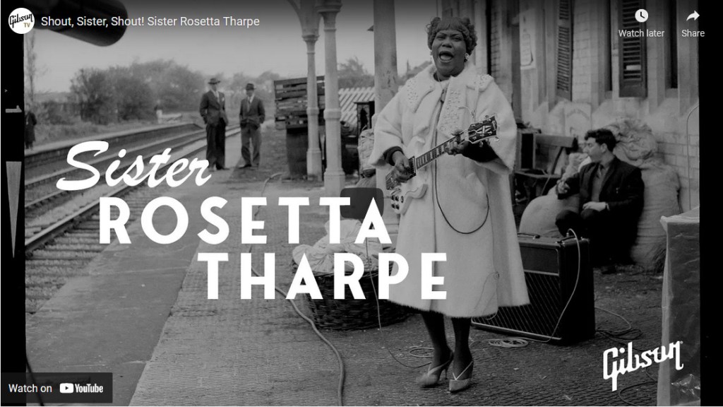 Shout, Sister, Shout! Sister Rosetta Tharpe performs with ’61 Gibson Les Paul SG